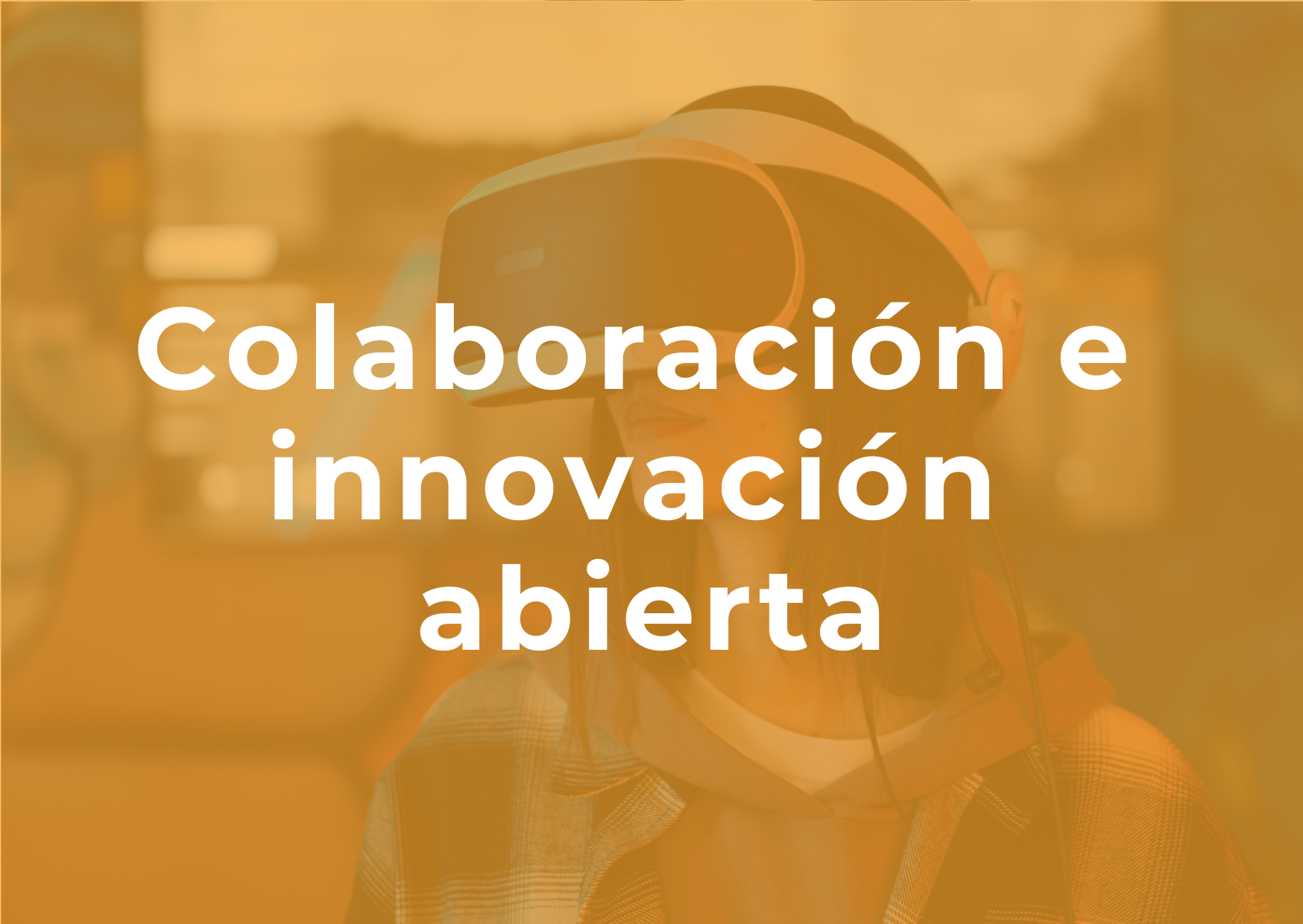 Colaboración e Innovación abierta